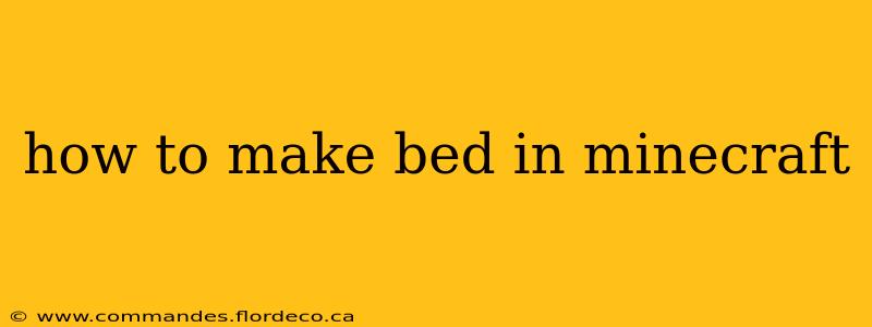 how to make bed in minecraft
