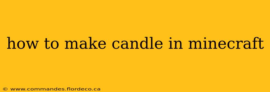 how to make candle in minecraft