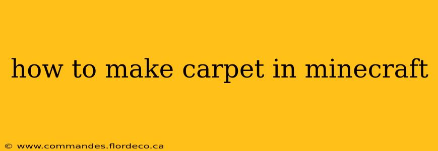 how to make carpet in minecraft