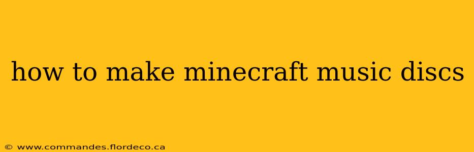how to make minecraft music discs