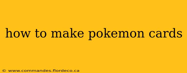 how to make pokemon cards