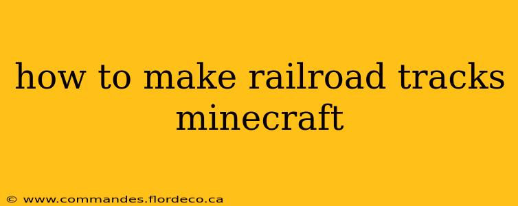how to make railroad tracks minecraft