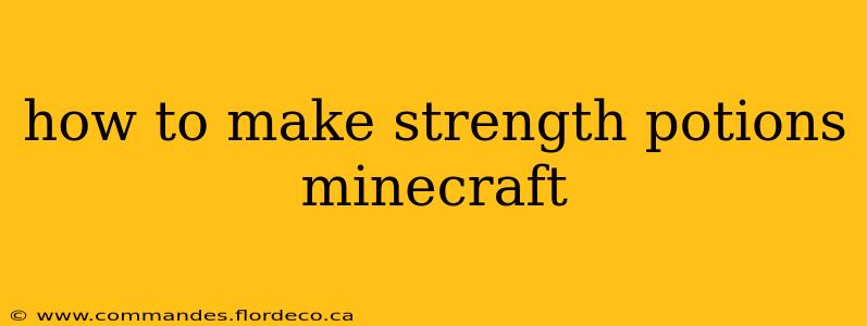 how to make strength potions minecraft