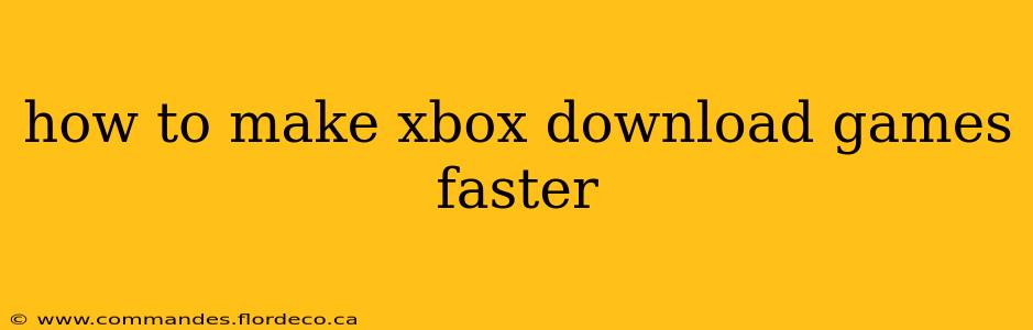 how to make xbox download games faster