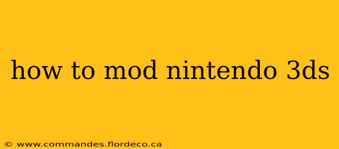 how to mod nintendo 3ds