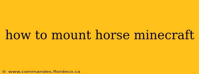 how to mount horse minecraft