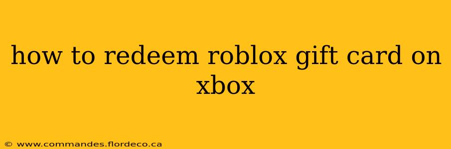 how to redeem roblox gift card on xbox