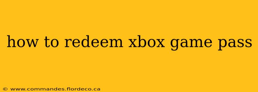 how to redeem xbox game pass