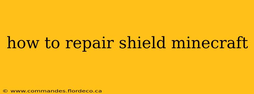 how to repair shield minecraft