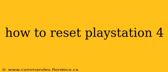 how to reset playstation 4
