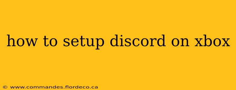how to setup discord on xbox