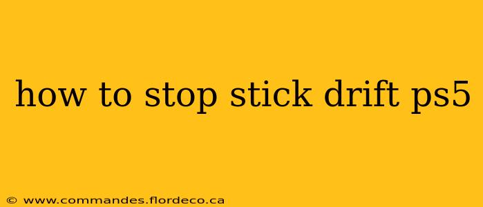how to stop stick drift ps5