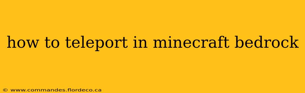 how to teleport in minecraft bedrock