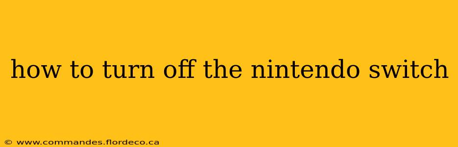 how to turn off the nintendo switch