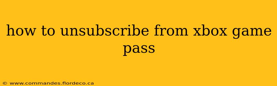 how to unsubscribe from xbox game pass