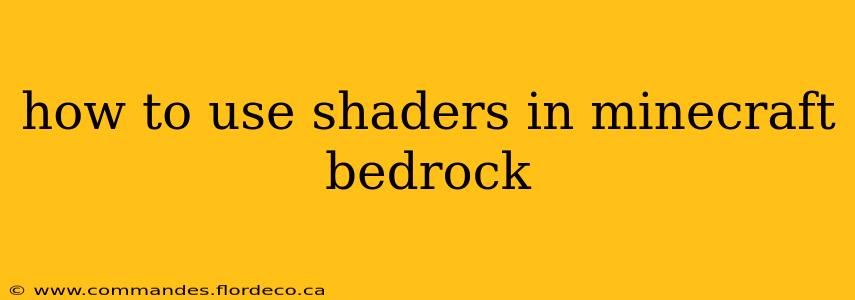 how to use shaders in minecraft bedrock