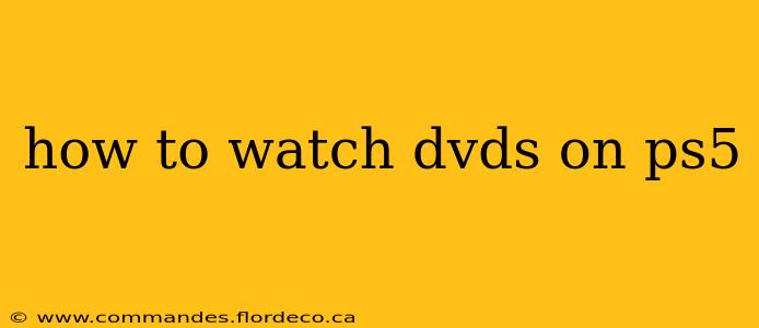 how to watch dvds on ps5