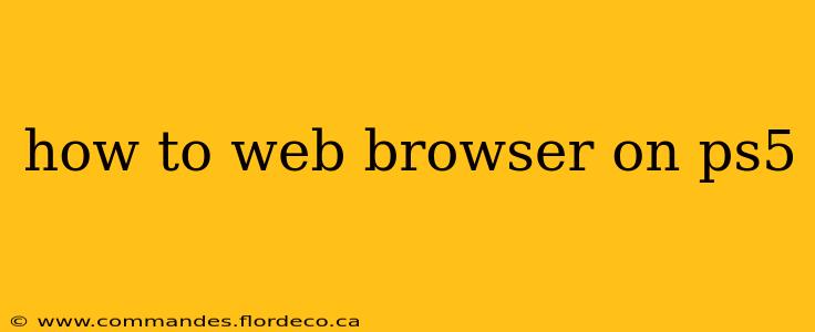 how to web browser on ps5