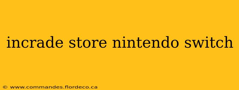 incrade store nintendo switch