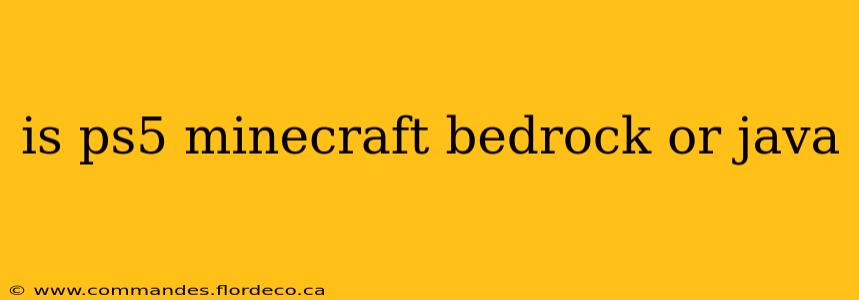 is ps5 minecraft bedrock or java