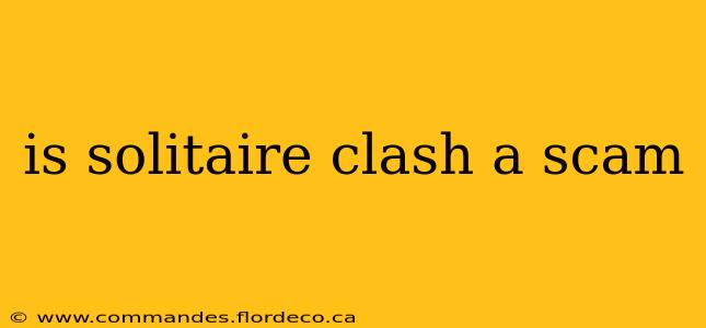 is solitaire clash a scam