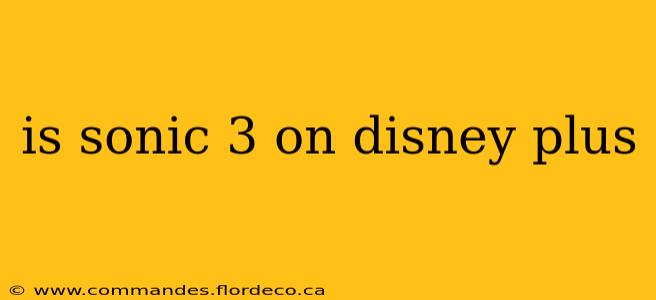 is sonic 3 on disney plus