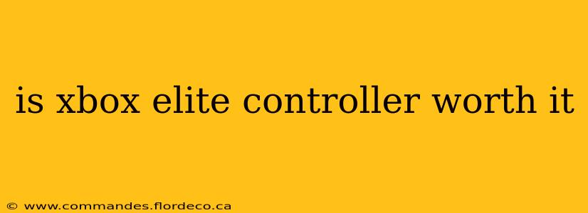is xbox elite controller worth it