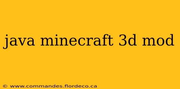 java minecraft 3d mod