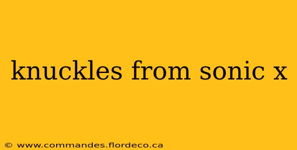 knuckles from sonic x