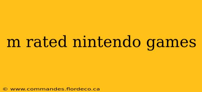 m rated nintendo games