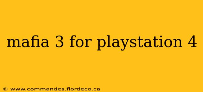 mafia 3 for playstation 4