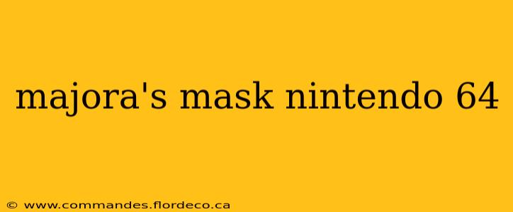 majora's mask nintendo 64