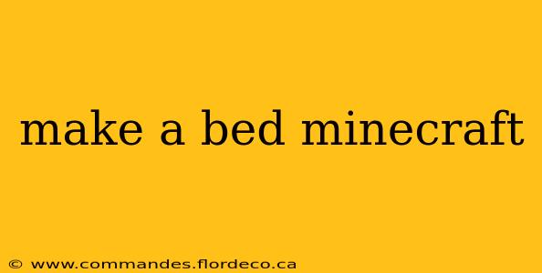 make a bed minecraft