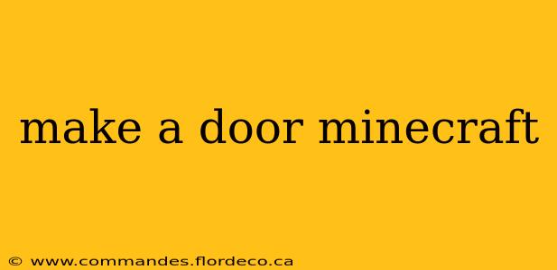 make a door minecraft