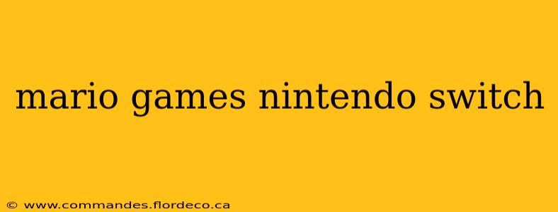 mario games nintendo switch