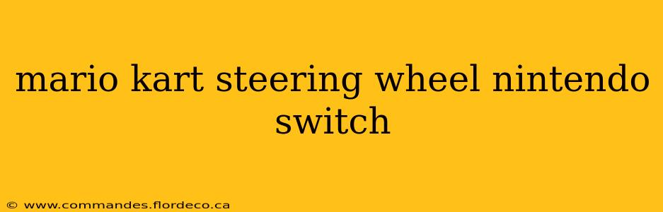 mario kart steering wheel nintendo switch
