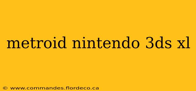 metroid nintendo 3ds xl