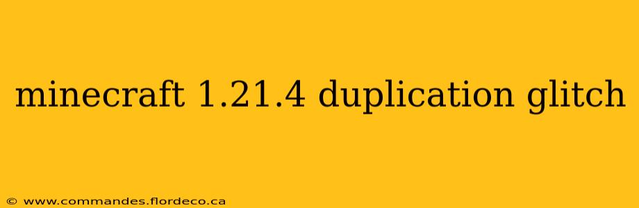 minecraft 1.21.4 duplication glitch