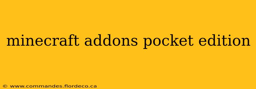 minecraft addons pocket edition