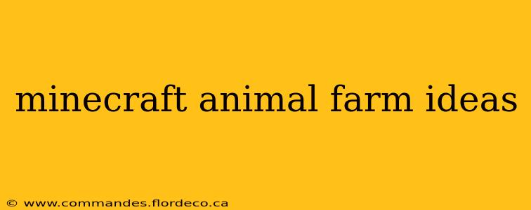 minecraft animal farm ideas
