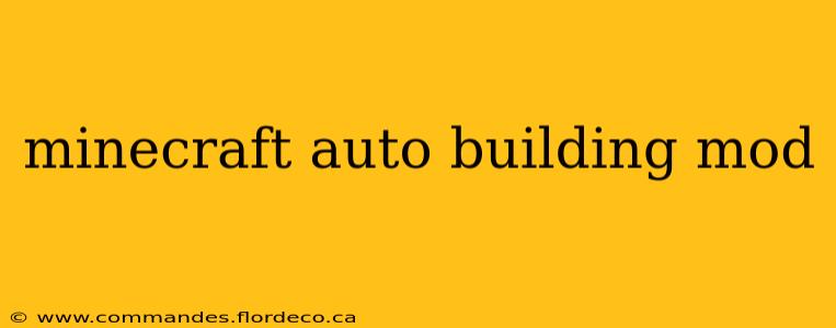 minecraft auto building mod