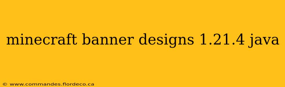 minecraft banner designs 1.21.4 java