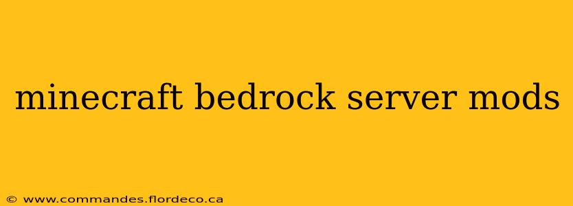 minecraft bedrock server mods