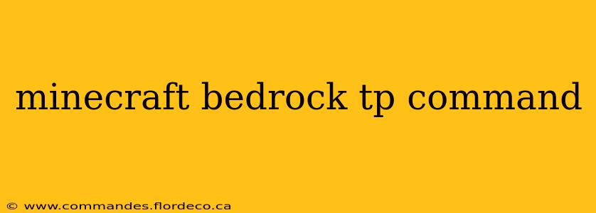 minecraft bedrock tp command