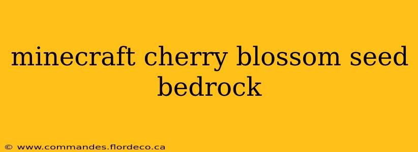 minecraft cherry blossom seed bedrock