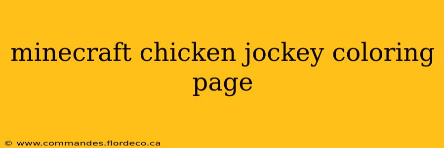 minecraft chicken jockey coloring page
