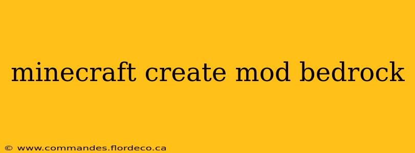 minecraft create mod bedrock