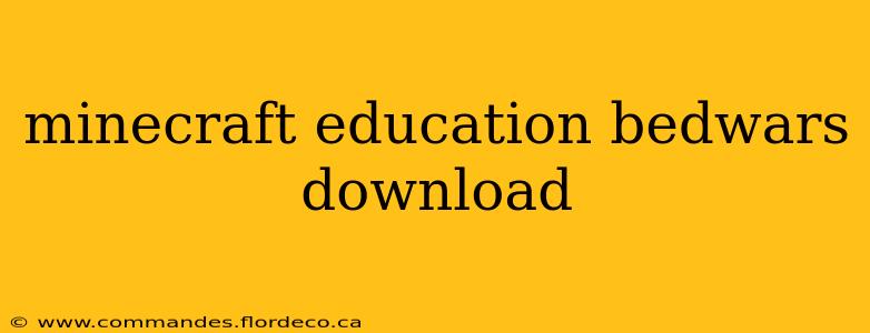 minecraft education bedwars download