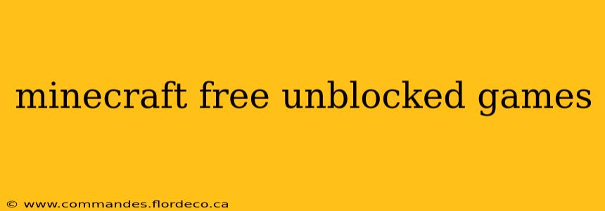 minecraft free unblocked games