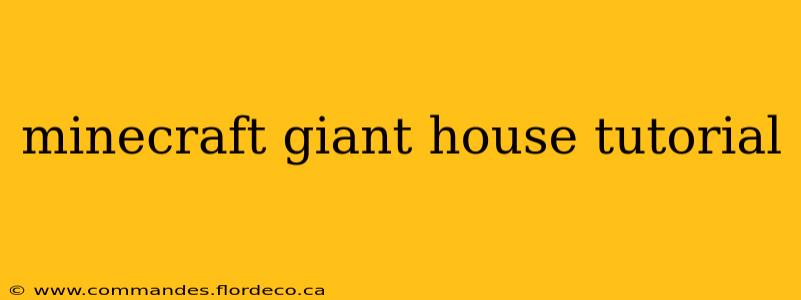 minecraft giant house tutorial